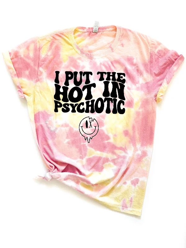 Smart Casual Tops For Women I Put the Hot in Psychotic Tie Dye Tee