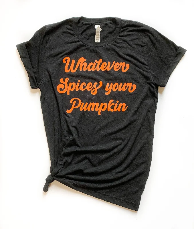 Smart Casual Tops For Women Whatever Spices Your Pumpkin Tee